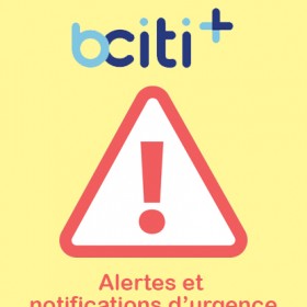 Notifications d'urgence et avis par bciti+